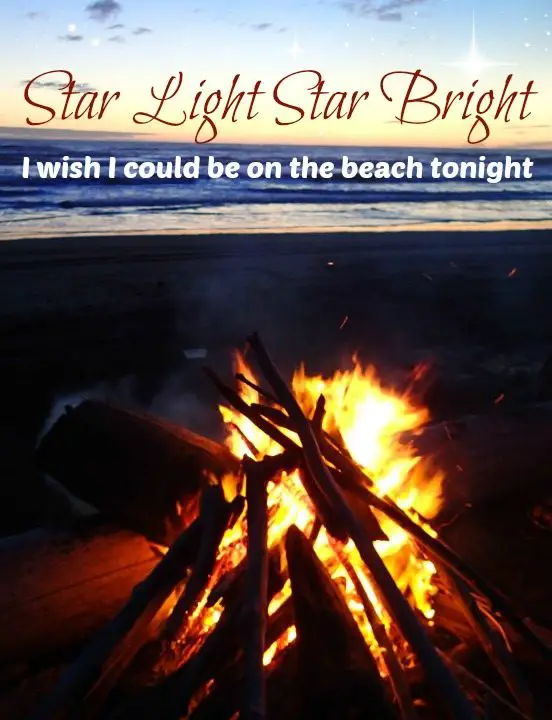 Star Light Star Bright I wish I could be on the Beach tonight