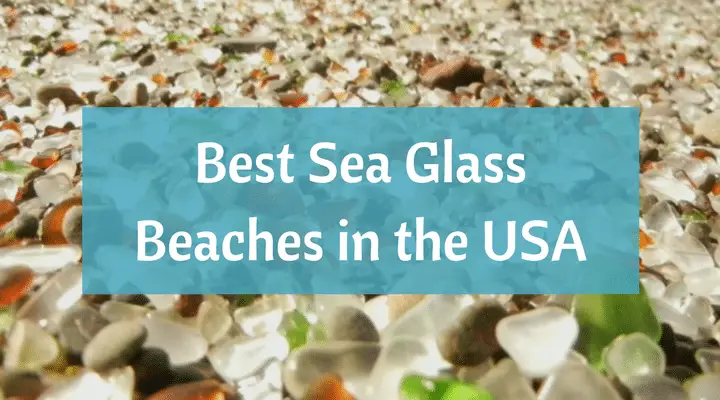 The Best Sea Glass Beaches In The United States